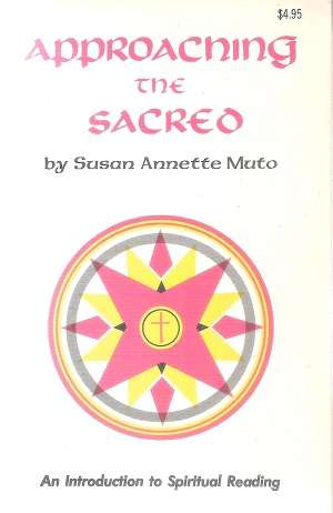 Approaching the Sacred By Susan Annette Muto