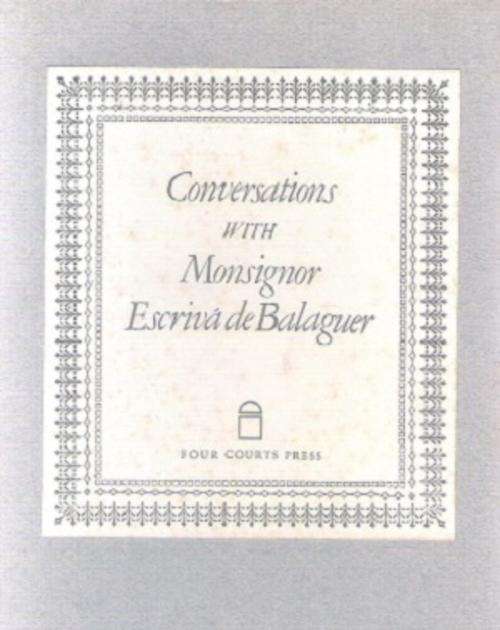 Conversations with Monsignor Escriva de Balaguer