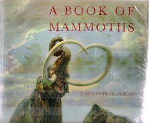 A Book of Mammoths By J. Augusta Z. Burian