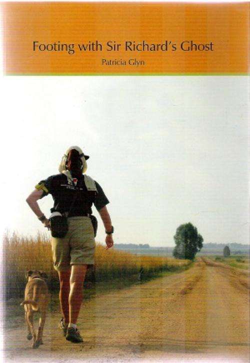 Footing  with Sir Richard`s Ghost By: Patricia Glyn *** Signed Copy***