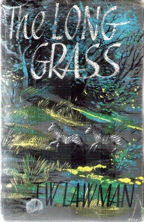 The Long Grass By: T. W. Lawman