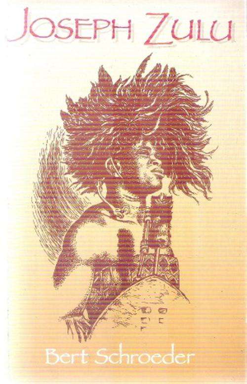 Joseph Zulu By: Bert Schroeder