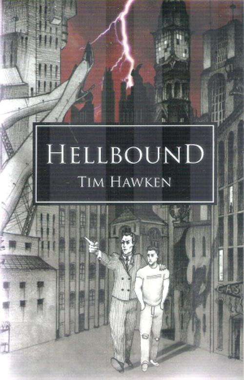 Hellbound By: Tim Hawkin ****Signed Copy****