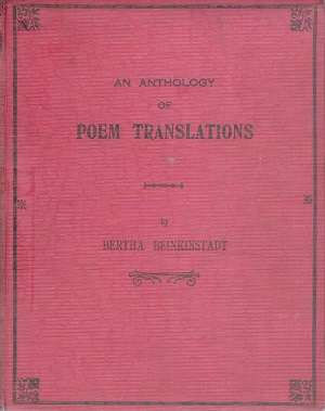An Anthology of Poem Translations By Bertha Beinkinstadt