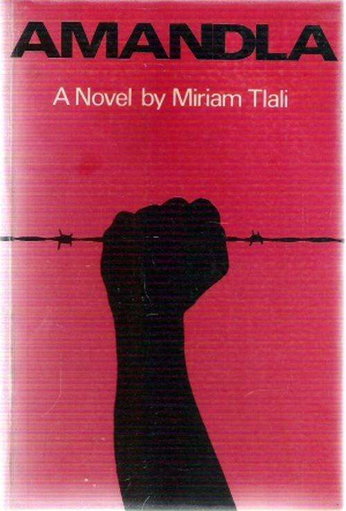 Amandla By: Miriam Tlali