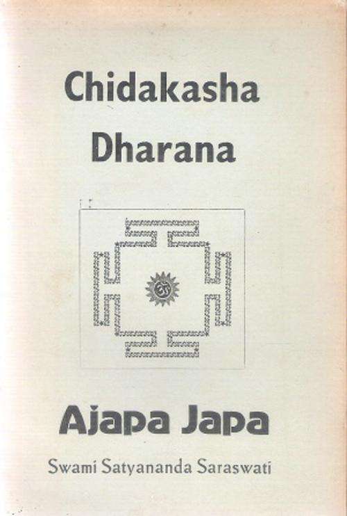 Chidakasha Dharana - Ajapa Japa By: Swami Satyananda Saraswati