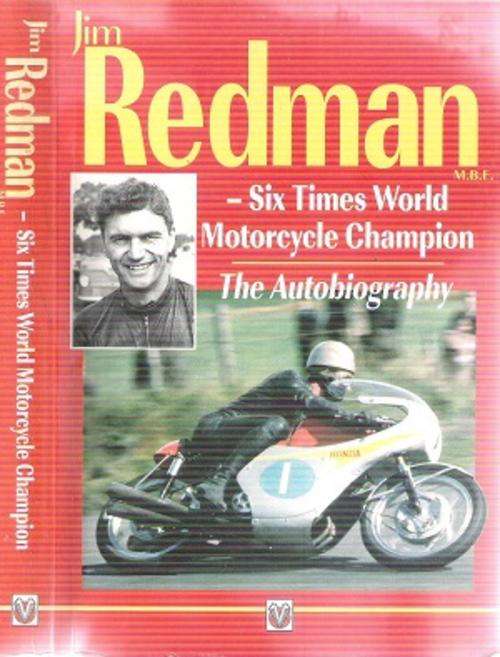 Jim Redman  M.B.E- The Autobiography - 6 times World Motorcycle Champion
