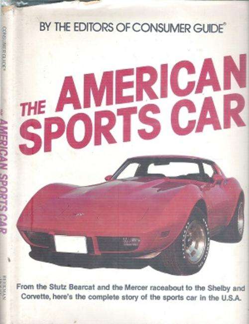 The American Sports Car - By: The Editors of Consumer Guide
