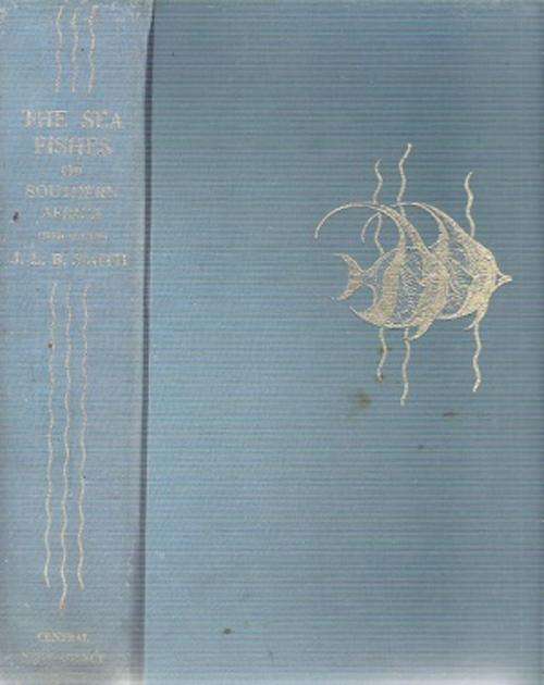 The Sea Fishes of Southern Africa (Fifth Edition)  By: J. L. B. Smith