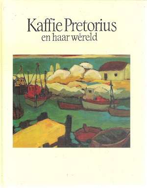 Kaffie Pretorius en Haar Wereld Indleiding deur Lina Spies **Limited Edition**
