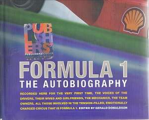 Formula 1 - The Autobiography - edited By Gerald Donaldson
