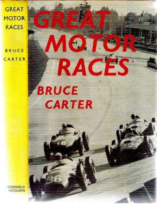 Great Motor Races By: Bruce Carter