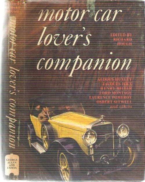 Motor Car Lover`s Companion - Edited By: Richard Hough