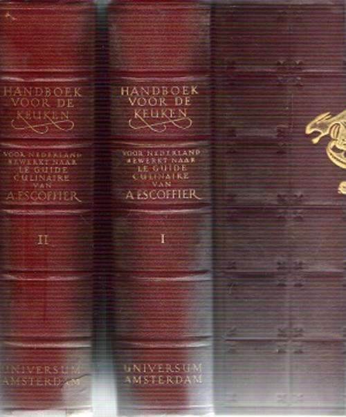 HandBoek Voor De Keuken - Naar Le Guide Culinaire van A. Escoffier - Deel I en II
