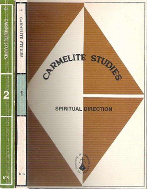 Carmelite Studies - 2 Volumes  Editor: John Sullivan, OCD Chairman, ICS
