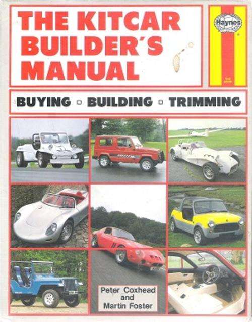 The Kitcar Builders Manual By: Peter Coxhead and Martin Foster