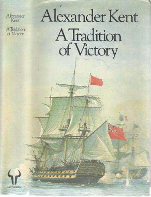 A Tradition of Victory By: Alexander Kent