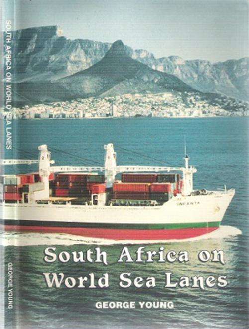 South Africa on World Sea lanes By: George Young