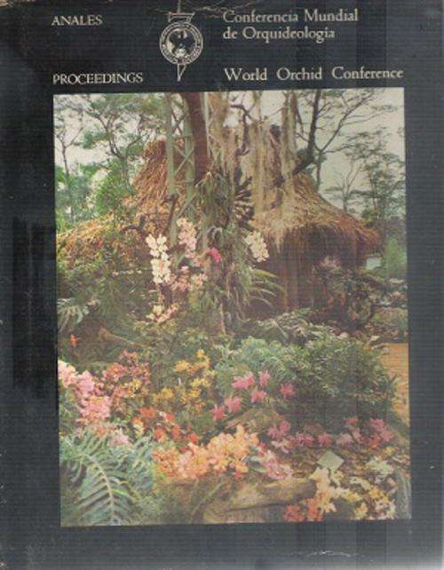 7th World Orchid Conference, Colombia - Proceedings Edited By: Mariano Ospina H.