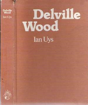 Delville Wood By: Ian Uys