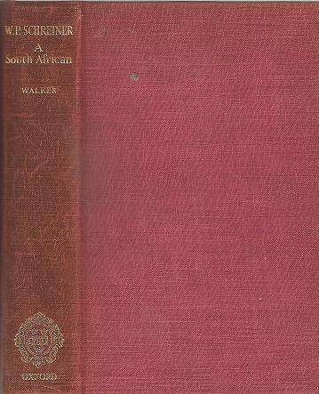 W. P. Schreiner A South African By: Erica A. Walker *** First Edition***
