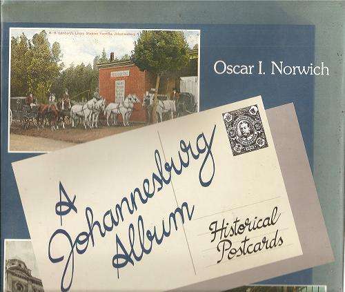 A Johannesburg Album By; Oscar I. Norwich