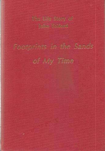 The Life Story of John Telford - Footprints in the Sands of My Time By: Michael Telford