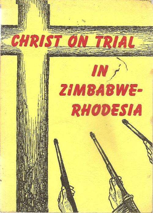 Christ on Trial in Zimbabwe - Rhodesia By: Ingrid Otto