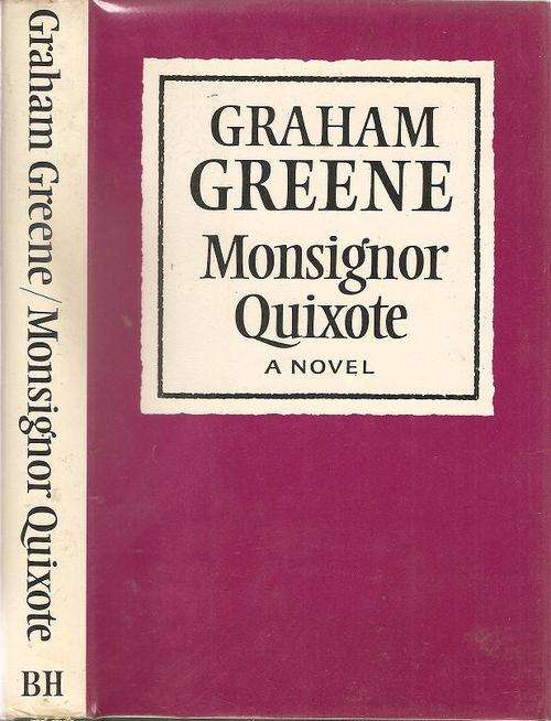 Monsignor Quixote By: Graham Greene