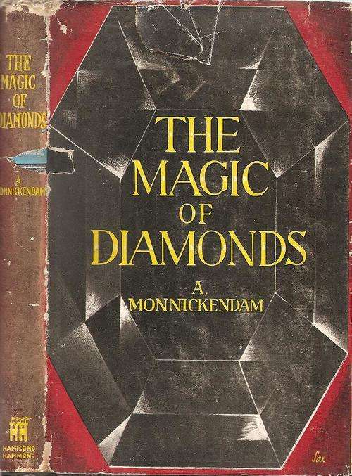 The Magic of  Diamonds By: A. Monnickendam