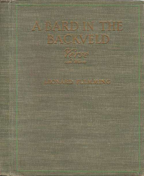 A Bard in the Backveld - Verse and Worse By: Leonard Flemming