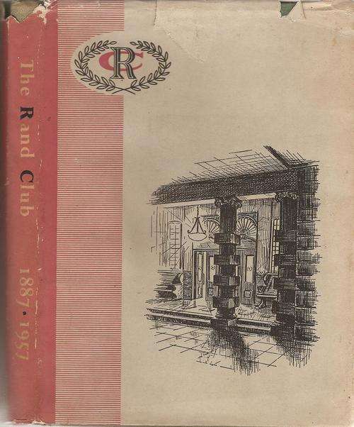 The Rand Club 1887 - 1957