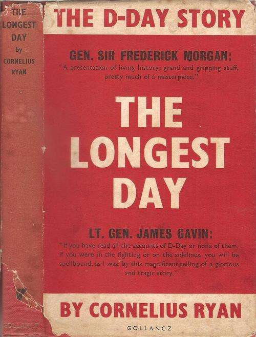 The Longest Day - The D-Day Story   By: Cornelius Ryan