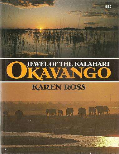 Jewel of the Kalahari - Okavango   By: Karen Ross