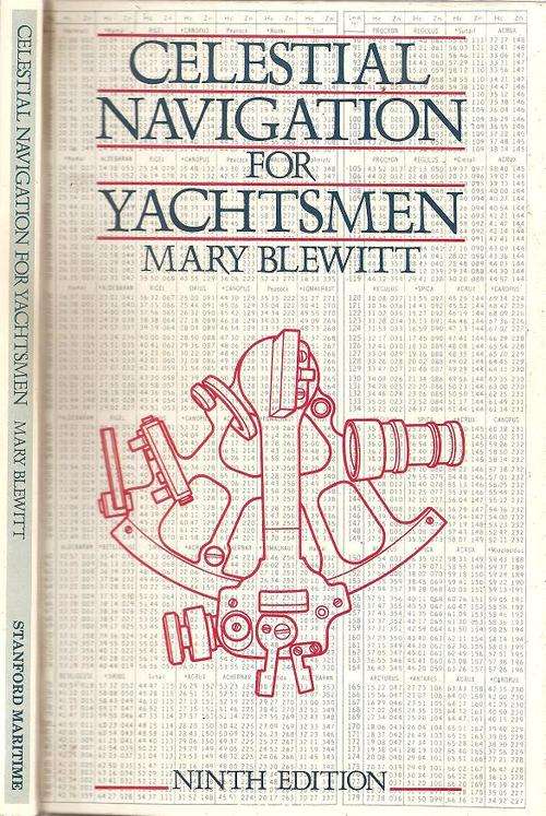 Celestial Navigation for Yachtsmen   By: Mary Blewitt