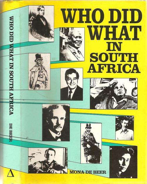 Who Did What in South Africa  By: Mona de Beer