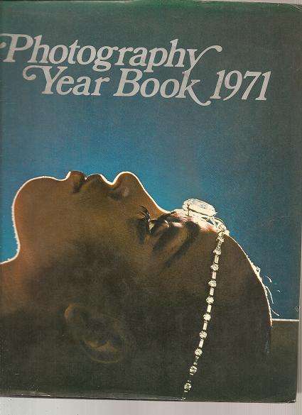 Photography Year Book 1971  Edited By: John Sanders