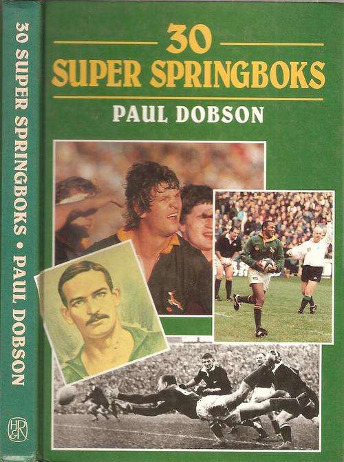 30 Super Springboks   By: Paul Dobson