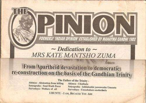 The Opinion - Mrs. Kate Mantsho Zuma  - Formerly ``the Indian` Opinion Established by Mahatma Gandhi