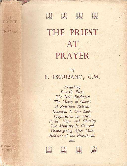 The Priest at  Prayer By: E. Escribano, C.M.