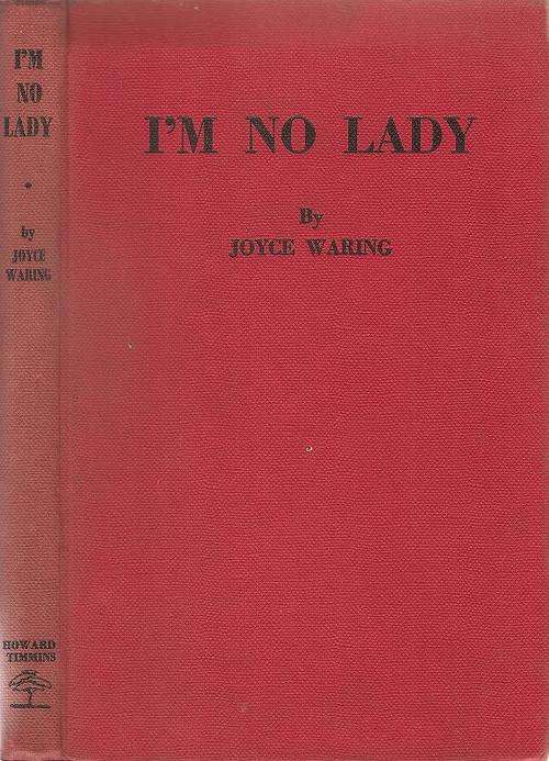I`m No Lady  By: Joyce Waring
