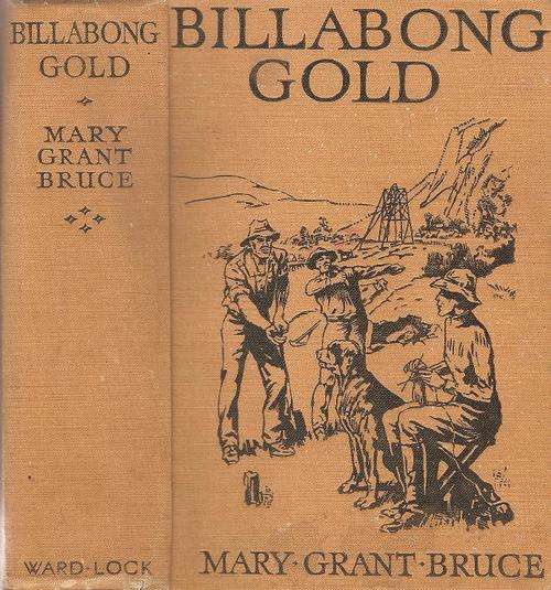 Billabong Gold   By: Mary Grant-Bruce