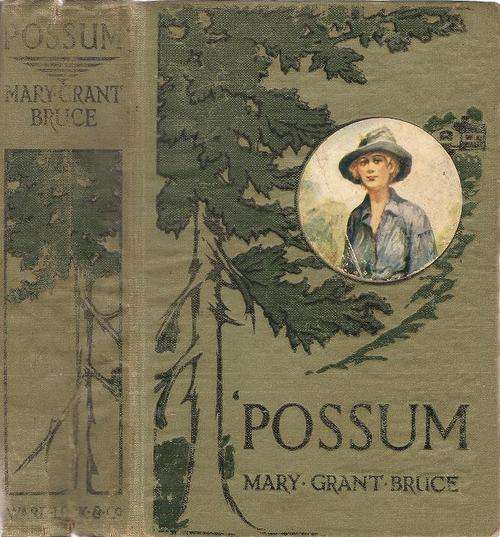 Possum   By: Mary Grant-Bruce