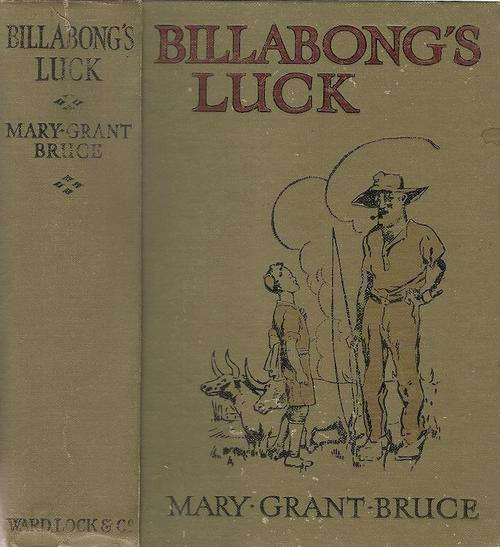Billabong`s Luck  By: Mary Grant-Bruce