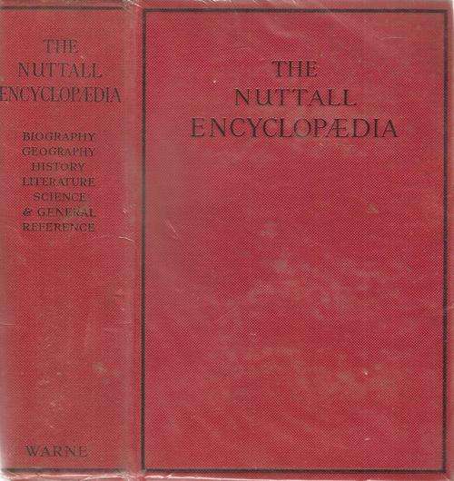 The Nuttall Encyclopedia  Edited By: Lawrence H. Dawson