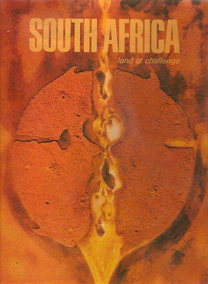 South Africa - Land of Challenge   By: Maurice Tyack