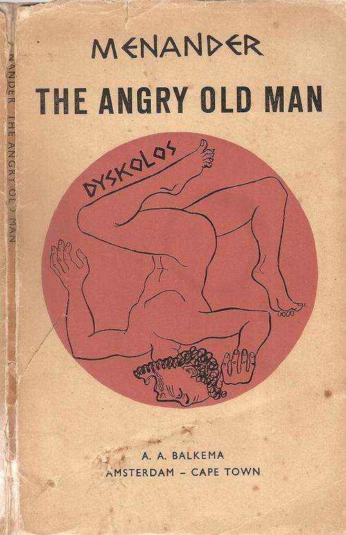 Menander - The Angry Old man   By: A. A. Balkema
