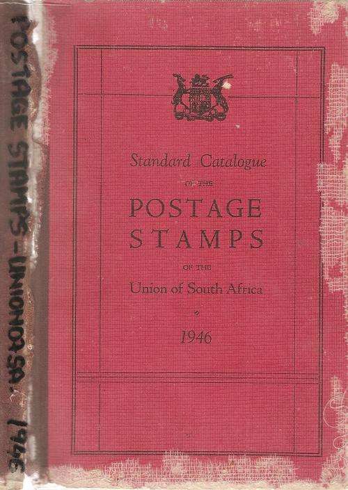 Standard Catalogue of the Postage Stamps of the Union of South Africa  1946 Ed: A.E. Basden  et al