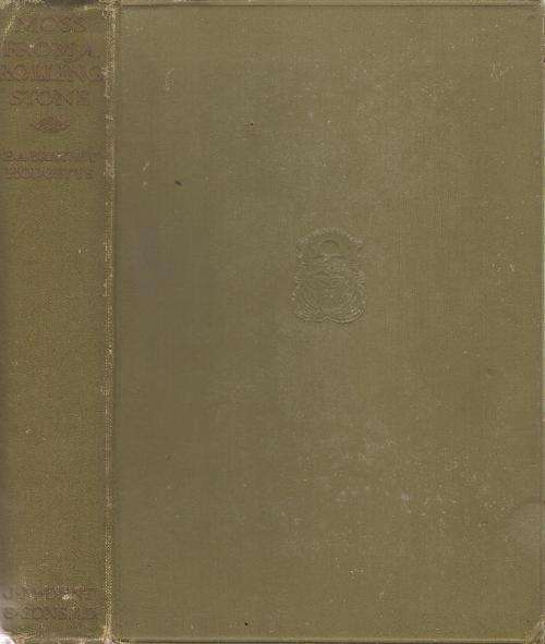Moss from a Rolling Stone  By: E. A. Brayley Hodgetts