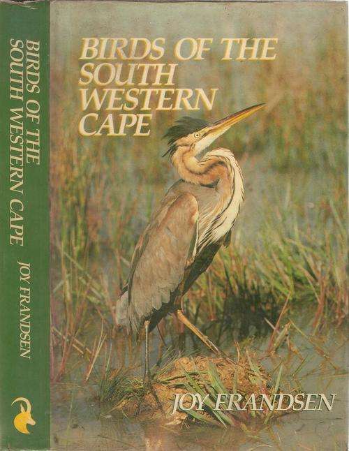 Birds of the South Western Cape   By: Joy Frandsen **SIGNED COPY**